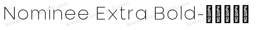 Nominee Extra Bold字体转换